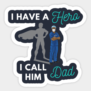 I have a Hero I call him Dad Sticker